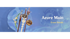 azure main event genshin impact wiki guide