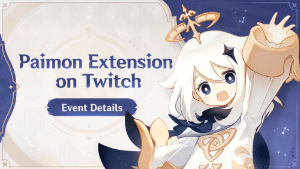 paimon extension on twitch event genshin impact wiki guide