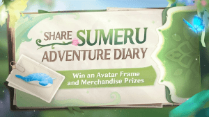 share your sumeru adventure diary to get avatar frames and exquisite merchandise! event genshin impact wiki guide min