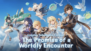 the promise of a worldly encounter cosplay submission contest event genshin impact wiki guide
