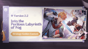 version 2.2 into the perilous labyrinth of fog strategy guides contest event genshin impact wiki guide